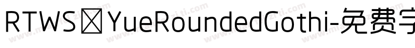 RTWS YueRoundedGothi字体转换